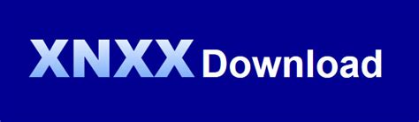 xnxx download|XNXX Downloader